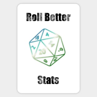 Roll Better Stats Sticker